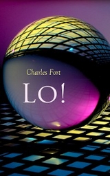 Lo! - Charles Fort