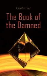 The Book of the Damned - Charles Fort