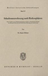 Schadenszurechnung nach Risikosphären. - Jürgen Hübner