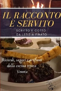 Il racconto è servito - Letizia Finato