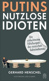 Putins nutzlose Idioten - Gerhard Henschel