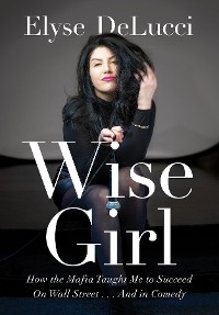 WISE GIRL - Elyse DeLucci