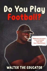 Do You Play Football? -  Walter the Educator