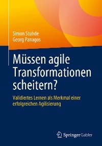 Müssen agile Transformationen scheitern? - Simon Stuhde, Georg Panagos