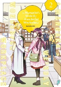 A Mangaka's Weirdly Wonderful Workplace Band 2 VOL. 1 -  Kuzushiro