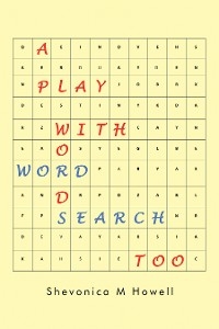 A Play with Words Word Search Too - Shevonica M Howell