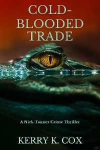 Cold-Blooded Trade - Kerry K. Cox