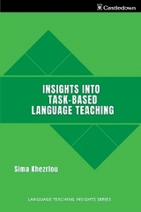 Insights into Task-Based Language Teaching - Sima Khezrlou