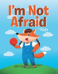 I'm Not Afraid - Raya Books