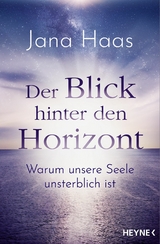 Der Blick hinter den Horizont - Jana Haas