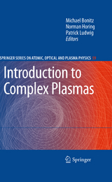 Introduction to Complex Plasmas - 