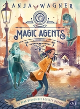 Magic Agents - In Prag drehen die Geister durch! - Anja Wagner