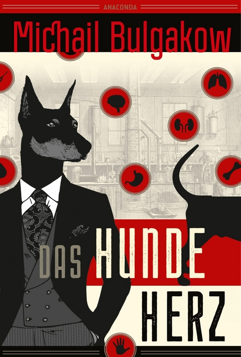 Michail Bulgakow, Das Hundeherz. Vollständig neu übersetzt von Alexandra Berlina - Michail Bulgakow