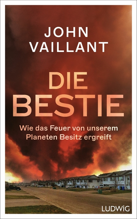 Die Bestie - John Vaillant