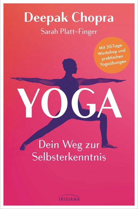 Yoga – Dein Weg zur Selbsterkenntnis - Deepak Chopra, Sarah Platt-Finger