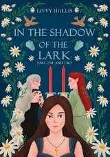 In the Shadow of the Lark -  Livvy Hollis