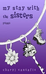 My Stay with the Sisters -  Cheryl Cantafio