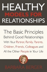 Healthy Models for Relationships -  Barbara Berger