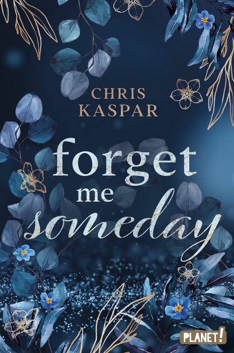 Forget me Someday -  Chris Kaspar