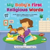 My Baby's First Religious Words -  The Sincere Seeker Collection