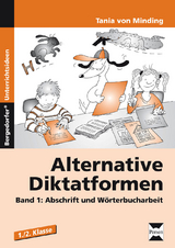 Alternative Diktatformen 1./2. Klasse, Band 1 - Tania von Minding