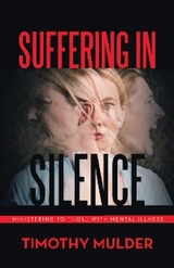 Suffering in Silence -  Timothy Mulder