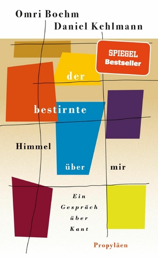 Der bestirnte Himmel über mir - Daniel Kehlmann; Omri Boehm