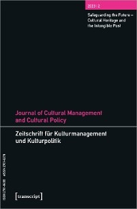 Journal of Cultural Management and Cultural Policy/Zeitschrift für Kulturmanagement und Kulturpolitik - 