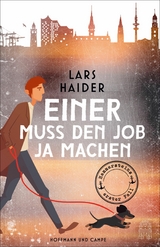 Einer muss den Job ja machen -  Lars Haider