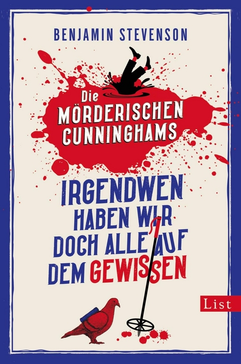 Die mörderischen Cunninghams. Irgendwen haben wir doch alle auf dem Gewissen -  Benjamin Stevenson