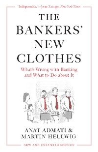 The Bankers’ New Clothes - Anat Admati, Martin Hellwig