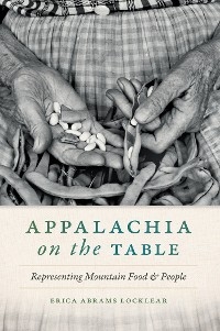 Appalachia on the Table - Erica Abrams Locklear