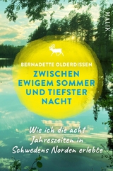 Zwischen ewigem Sommer und tiefster Nacht -  Bernadette Olderdissen