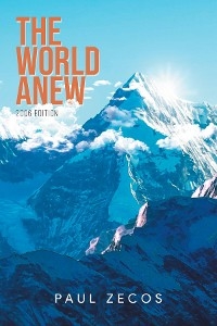 The World Anew -  Paul Zecos