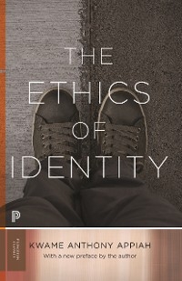 Ethics of Identity -  Kwame Anthony Appiah