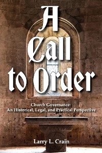 A Call to Order - Larry L. Crain