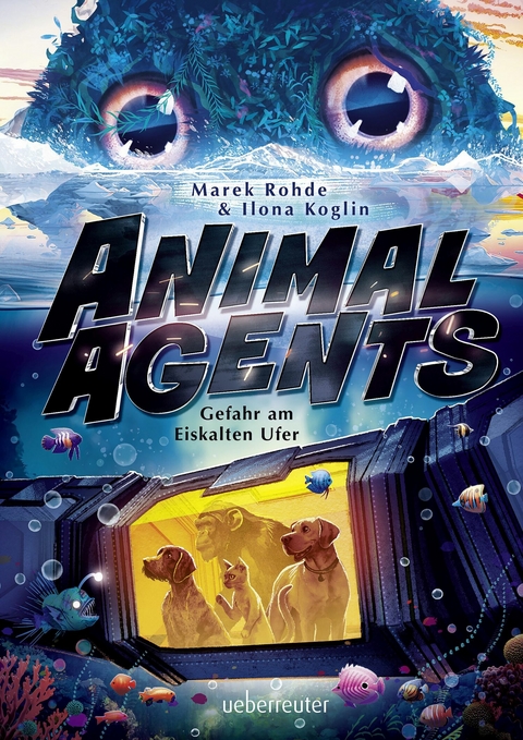 Animal Agents - Gefahr am Eiskalten Ufer - Marek Rohde, Ilona Koglin