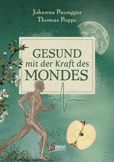 Gesund mit der Kraft des Mondes - Johanna Paungger, Thomas Poppe