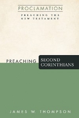 Preaching Second Corinthians - James W. Thompson