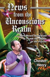 News from the Unconscious Realm -  Chester Henry