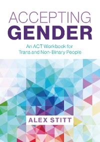 Accepting Gender -  Alex Stitt