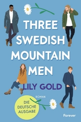 Three Swedish Mountain Men -  Lily Gold