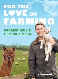 For the Love of Farming - Farmer Will