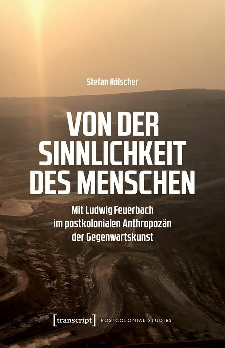 Von der Sinnlichkeit des Menschen - Stefan Hölscher