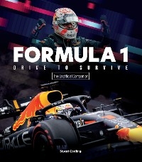 Formula 1 Drive to Survive The Unofficial Companion - Stuart Codling