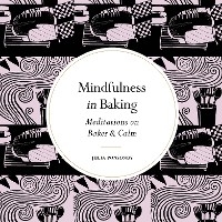 Mindfulness in Baking - Julia Ponsonby