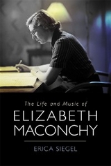 Life and Music of Elizabeth Maconchy -  Erica Siegel