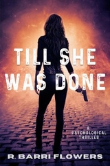 Till She Was Done - R. Barri Flowers