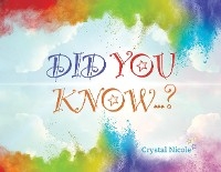 Did You Know...? -  Crystal Nicole