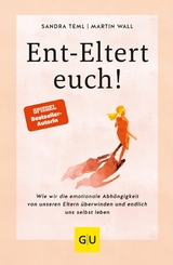 Ent-Eltert euch! - Sandra Teml, Martin Wall